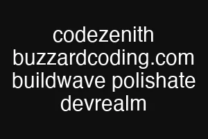 codezenith buzzardcoding.com buildwave polishate devrealm