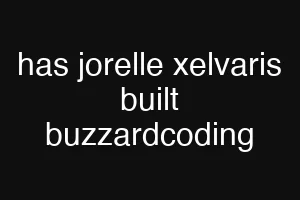 has jorelle xelvaris built buzzardcoding